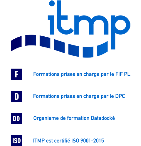 Les formations ITMP sont prises en charge par le FIF PL et le DPC, et ITMP est datadocké et certifié ISO 9001-2015